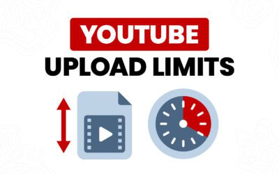 YouTube Upload Limit: Everything You Need to Know