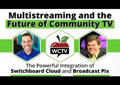 Multistreaming and the Future of Community TV