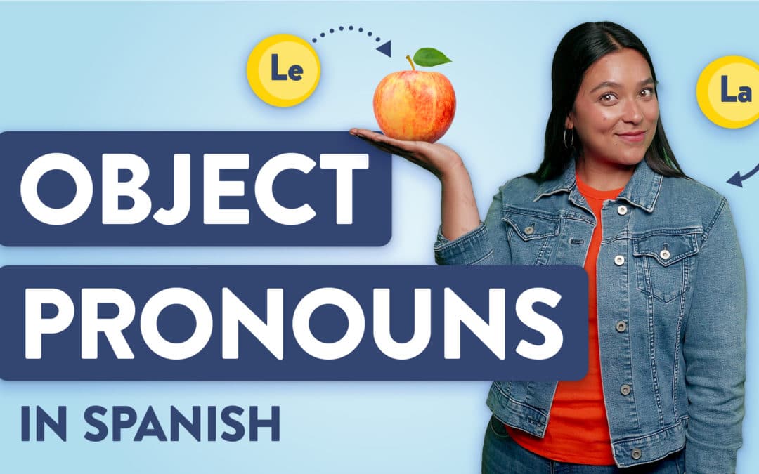 Intro To Spanish Direct And Indirect Object Pronouns